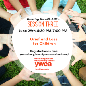 YWCA NH Growing Up with ACEs Session Three